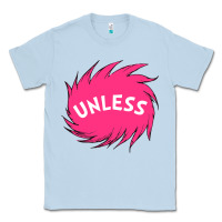Dusty Blue unless   lorax Classic Tee - linhVisuals