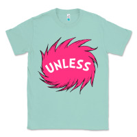 Seafoam unless   lorax Classic Tee - linhVisuals