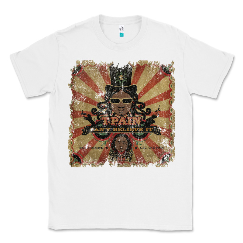 T Pain Can't Believe It Classic Tee by linhVisuals | Teevron