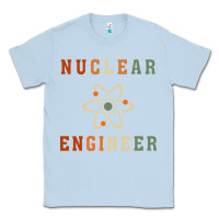Dusty Blue nuclear engineering quote Classic Tee - linhVisuals