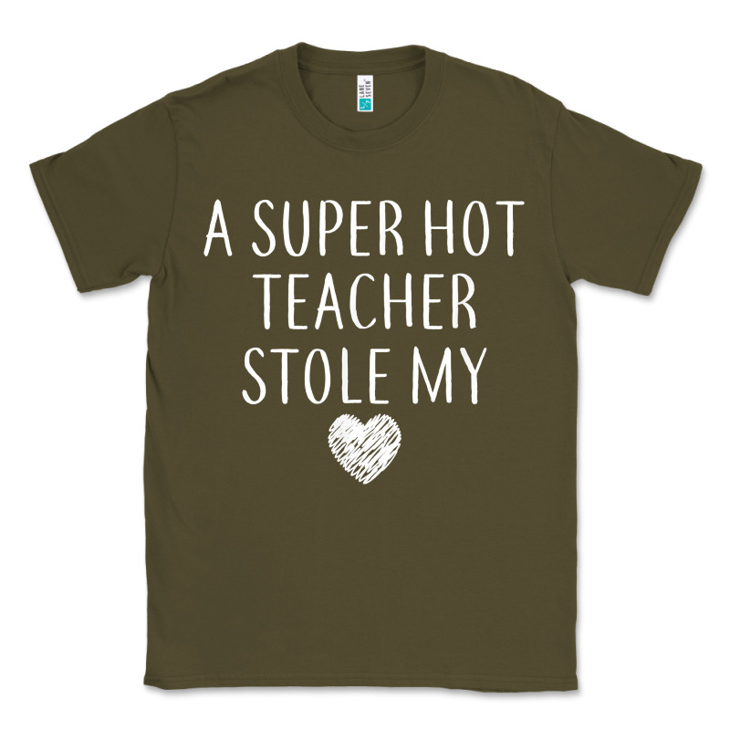 Funny A Super Hot Teacher Stole My Heart Unisex T Shirt Classic Tee by linhVisuals | Teevron