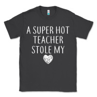 Smoke funny a super hot teacher stole my heart unisex t shirt Classic Tee - linhVisuals