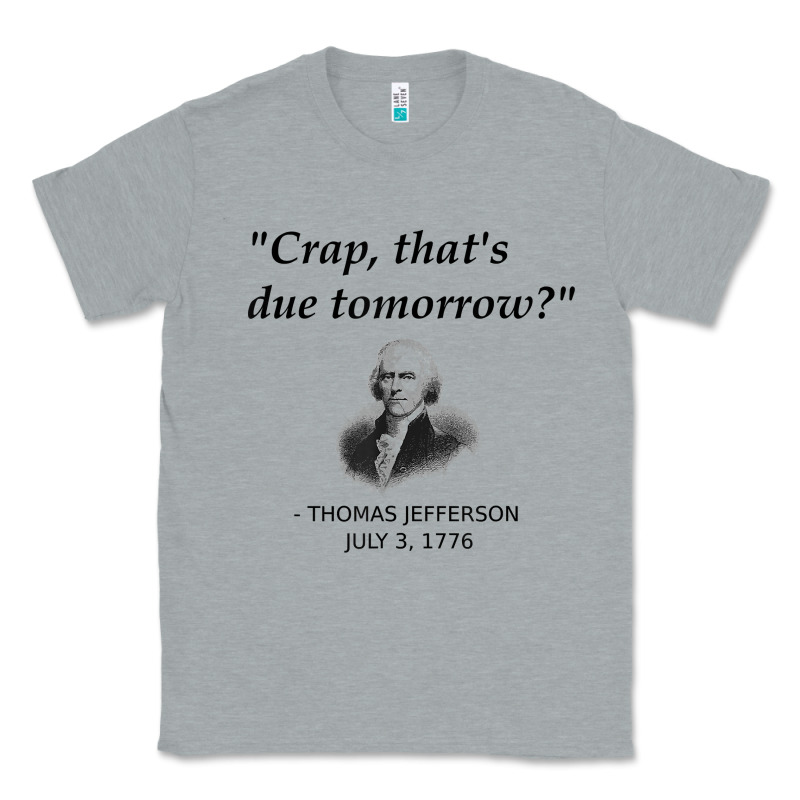 Funny Thomas Jefferson Usa History Teacher Student Gift T Shirt Classic Tee by linhVisuals | Teevron