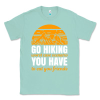Seafoam hiking t  shirt go hiking Classic Tee - linhVisuals