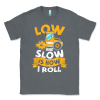 Charcoal Heather asphalt paving operator quote low and slow is how i roll t shirt Classic Tee - linhVisuals