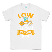 White asphalt paving operator quote low and slow is how i roll t shirt Classic Tee - linhVisuals