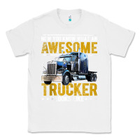 White awesome trucker big rig semi trailer truck driver gift men tank top Classic Tee - linhVisuals