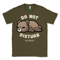Army Green do not disturb i'm busy funny lazy gift Classic Tee - linhVisuals