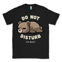 Black do not disturb i'm busy funny lazy gift Classic Tee - linhVisuals