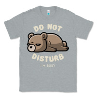 Heather Grey do not disturb i'm busy funny lazy gift Classic Tee - linhVisuals