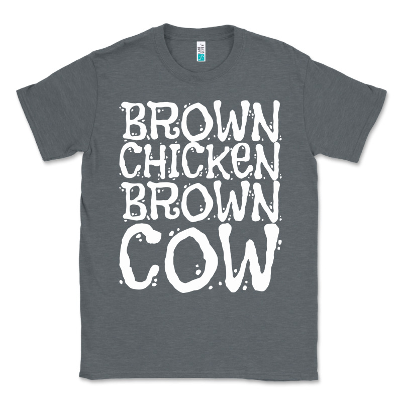 Brown Chicken Brown Cow Classic Tee by linhVisuals | Teevron