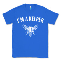True Royal beekeeper im a keeper Classic Tee - linhVisuals