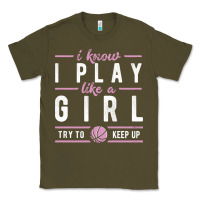Army Green basketball gifts for girls i know i play like a girl try to keep up in Classic Tee - linhVisuals