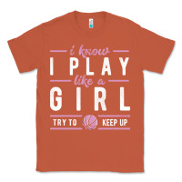 Copper basketball gifts for girls i know i play like a girl try to keep up in Classic Tee - linhVisuals