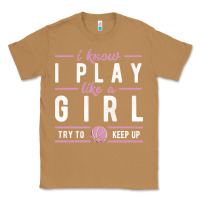 Toasted Coconut basketball gifts for girls i know i play like a girl try to keep up in Classic Tee - linhVisuals