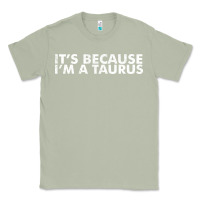 Matcha because i'm a taurus zodiac sign funny horoscope humor gifts Classic Tee - linhVisuals