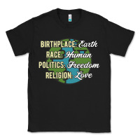 Black birthplace earth race human politics freedom religion love equality al Classic Tee - linhVisuals