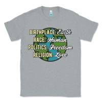 Heather Grey birthplace earth race human politics freedom religion love equality al Classic Tee - linhVisuals