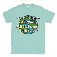 Seafoam birthplace earth race human politics freedom religion love equality al Classic Tee - linhVisuals