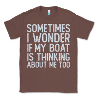 Chestnut boating funny if my boat is thinking about me too funny pontoon boat l Classic Tee - linhVisuals