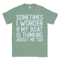 Sage boating funny if my boat is thinking about me too funny pontoon boat l Classic Tee - linhVisuals