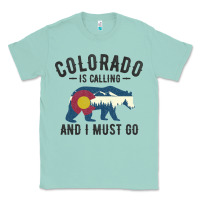 Seafoam colorado is calling and i must go state flag with wild bear Classic Tee - linhVisuals