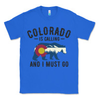 True Royal colorado is calling and i must go state flag with wild bear Classic Tee - linhVisuals