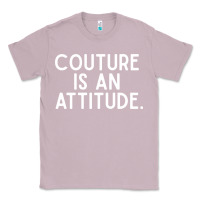 Lilac couture is an attitude fashion quote Classic Tee - linhVisuals