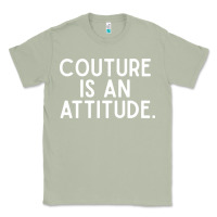 Matcha couture is an attitude fashion quote Classic Tee - linhVisuals