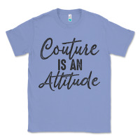 Colony Blue couture is an attitude inspirational fashion quote cute lettering text Classic Tee - linhVisuals