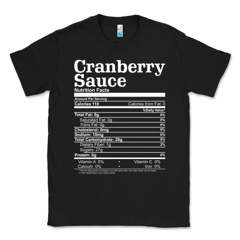 Cranberry Sauce Nutrition Facts Funny Thanksgiving Christmas Food Nutr Classic Tee by linhVisuals | Teevron