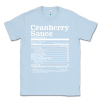 Dusty Blue cranberry sauce nutrition facts funny thanksgiving christmas food nutr Classic Tee - linhVisuals