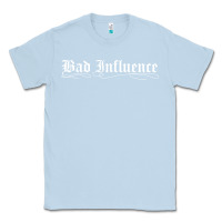 Dusty Blue bad influence funny Classic Tee - linhVisuals