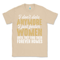 Mushroom don't date anymore i just foster women until they find their forever h Classic Tee - linhVisuals