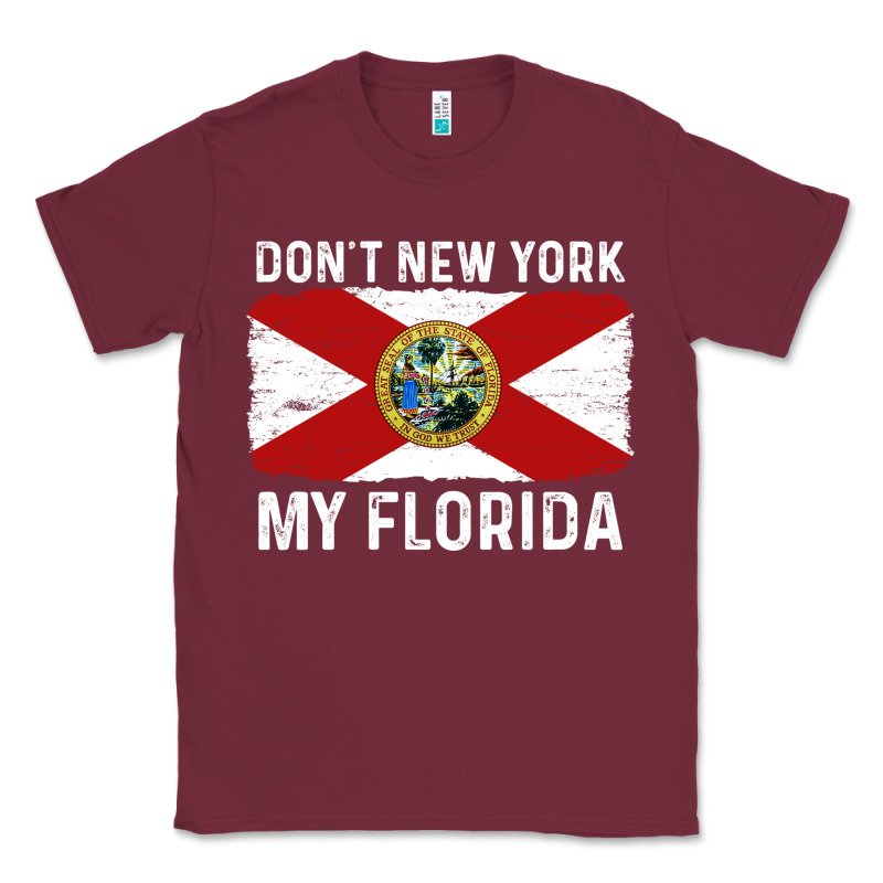 Don't New York My Florida Vintage Flag Funny Saying Gift Classic Tee by linhVisuals | Teevron