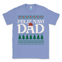 Colony Blue feliz navi dad ugly christmas sweater funny spanish xmas pun gift for Classic Tee - linhVisuals