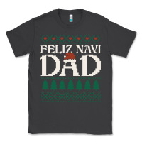 Smoke feliz navi dad ugly christmas sweater funny spanish xmas pun gift for Classic Tee - linhVisuals