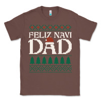 Chestnut feliz navi dad ugly christmas sweater funny spanish xmas pun gift for Classic Tee - linhVisuals