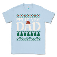 Dusty Blue feliz navi dad ugly christmas sweater funny spanish xmas pun gift for Classic Tee - linhVisuals