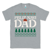 Heather Grey feliz navi dad ugly christmas sweater funny spanish xmas pun gift for Classic Tee - linhVisuals