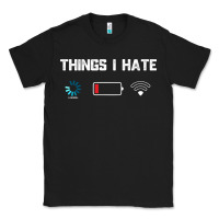 Black funny things i hate low battery and wifi connection Classic Tee - linhVisuals