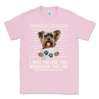 Bubblegum Pink funny yorkie personal stalker yorkshire terrier  dog i will follow you Classic Tee - linhVisuals