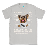 Moon Dust funny yorkie personal stalker yorkshire terrier  dog i will follow you Classic Tee - linhVisuals