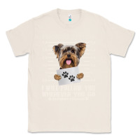 Natural funny yorkie personal stalker yorkshire terrier  dog i will follow you Classic Tee - linhVisuals