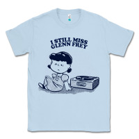 Dusty Blue i still miss glenn frey, vinyl collector fan design Classic Tee - linhVisuals