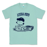 Seafoam i still miss glenn frey, vinyl collector fan design Classic Tee - linhVisuals