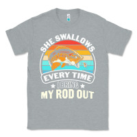 Heather Grey she swallows every time i bring my rod t  shirt she swallows every tim Classic Tee - linhVisuals