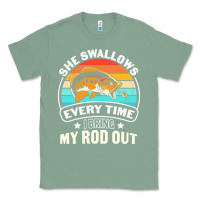 Sage she swallows every time i bring my rod t  shirt she swallows every tim Classic Tee - linhVisuals