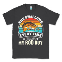 Smoke she swallows every time i bring my rod t  shirt she swallows every tim Classic Tee - linhVisuals