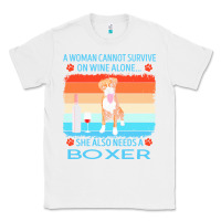 White boxer t  shirt a woman cannot survive on wine alone she also needs box Classic Tee - linhVisuals